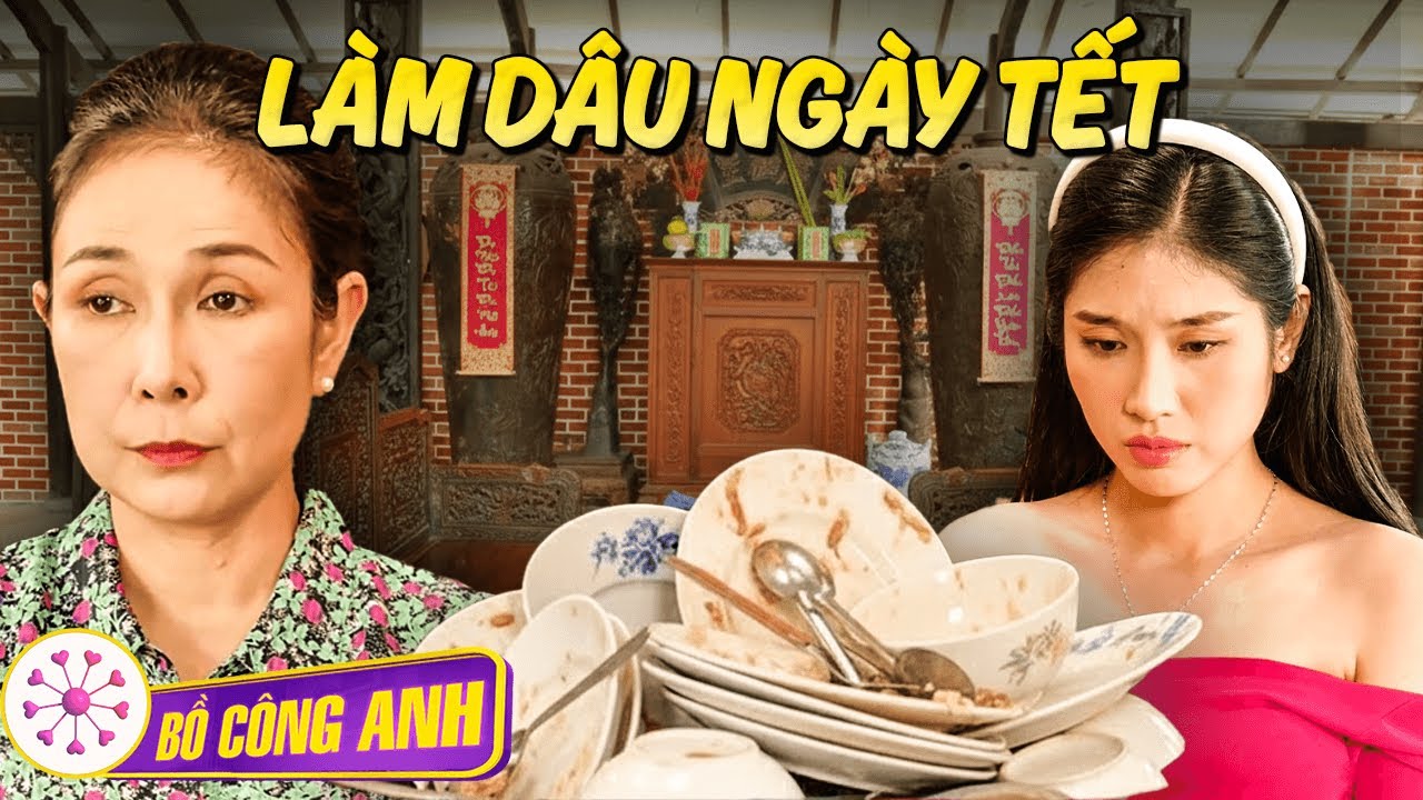 PHIM NGẮN TẾT 2026 | PHẬN LÀM DÂU NGÀY TẾT