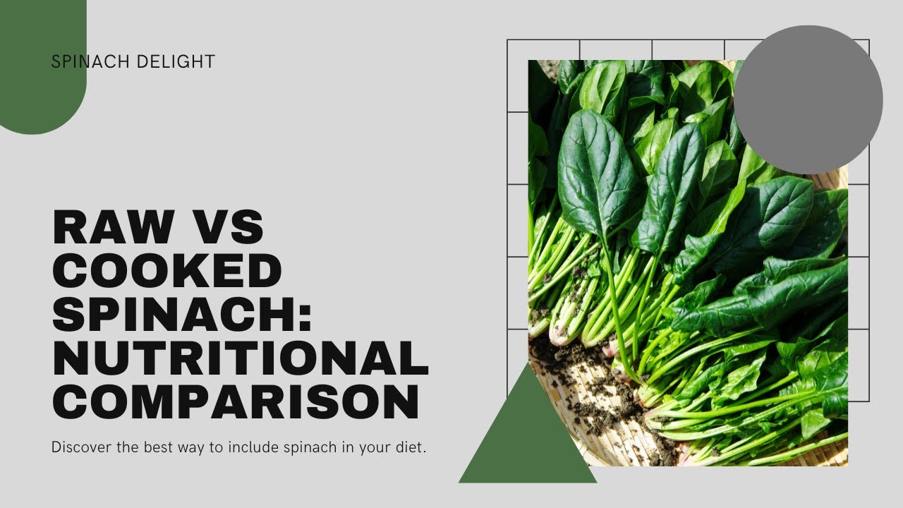 Spinach Raw vs Cooked  - The Healthiest Way
