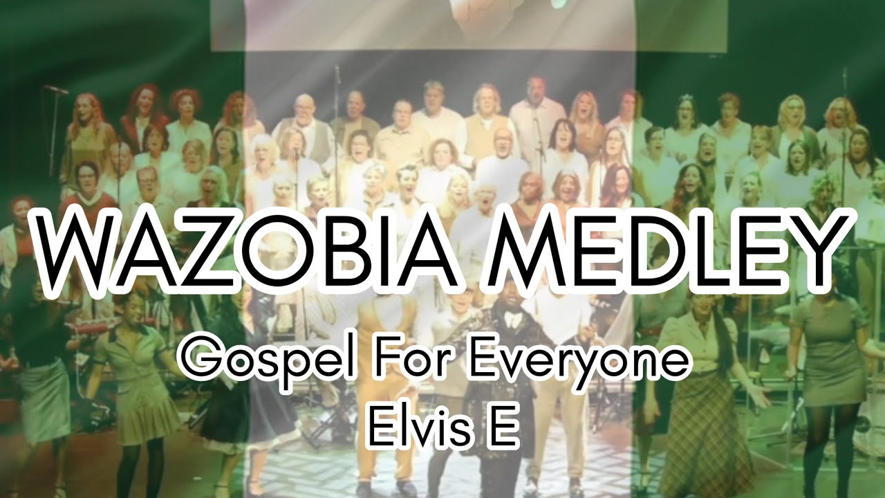 Wazobia Medley (Live) | Gospel for Everyone &ndash; The Gospel Train | Elvis E