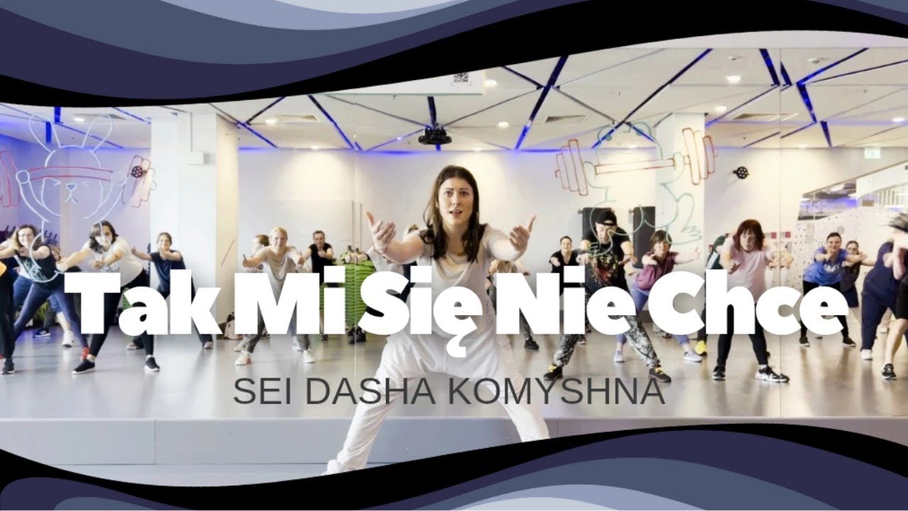 Tak Mi Się Nie Chce - Salsation ® Stretching By SEI Dasha Komyshna