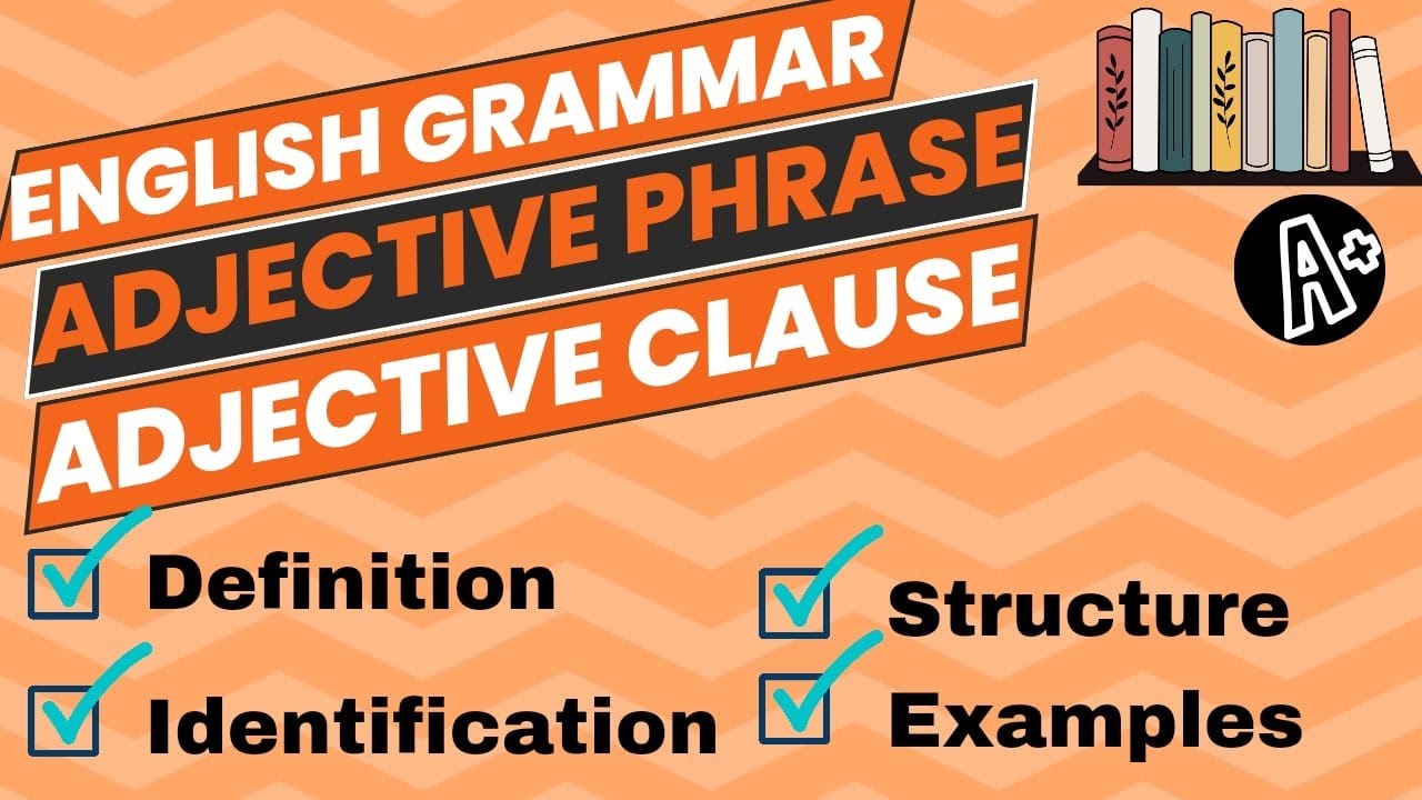 Adjective phrase | Adjective clause | English Grammar