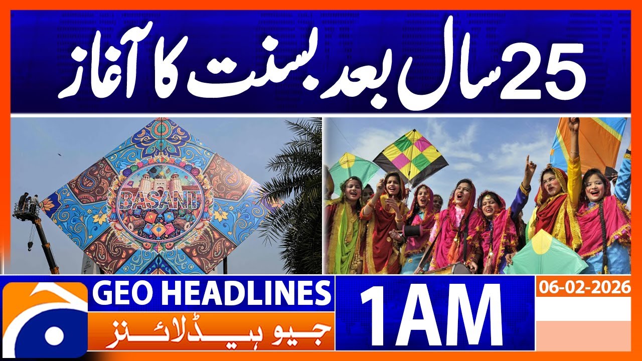 Basant begins after 25 years | Headlines Geo News 1 AM (6th Feb 2026)
