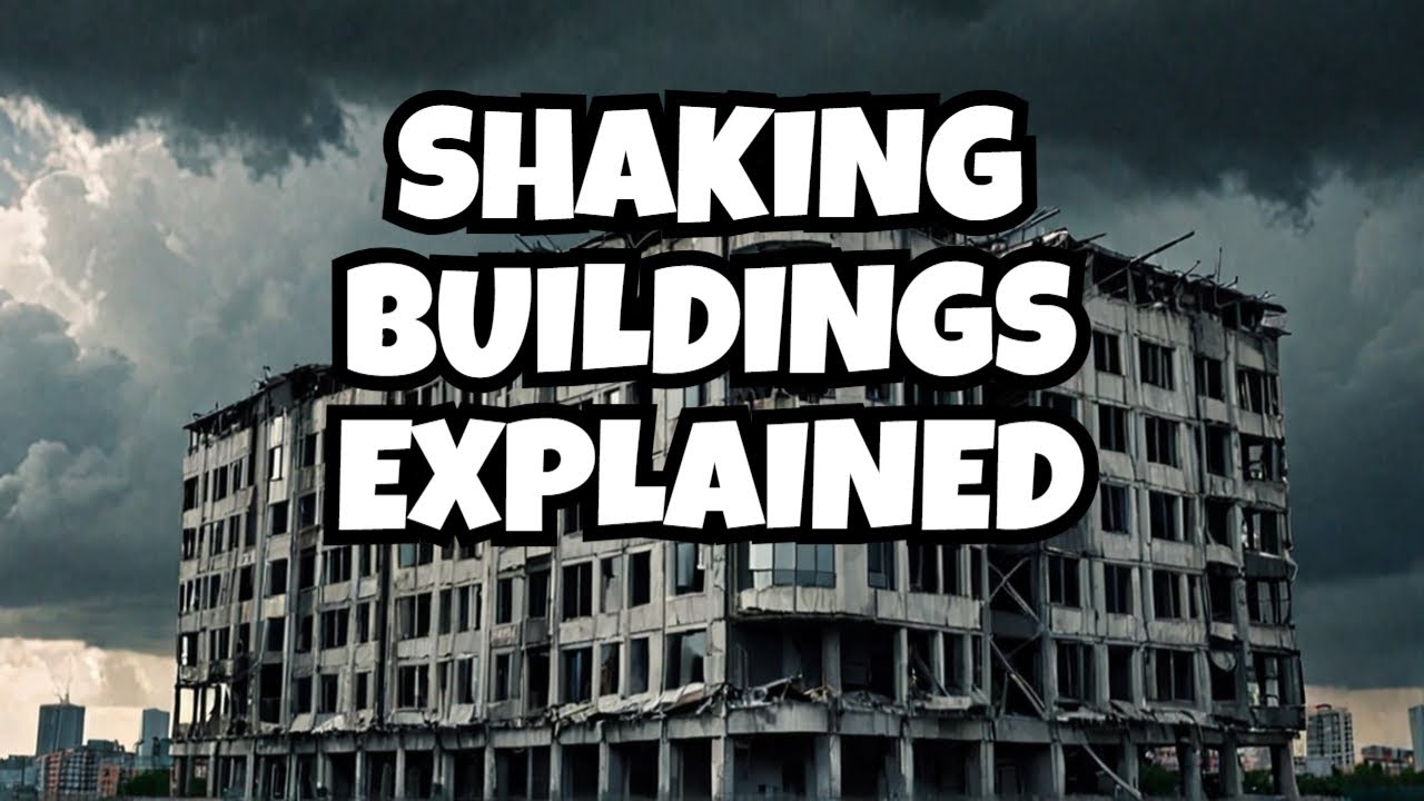 Why Do Buildings Shake During an Earthquake