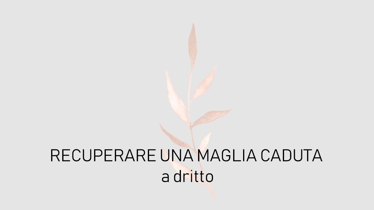 RECUPERARE UNA MAGLIA CADUTA a dritto