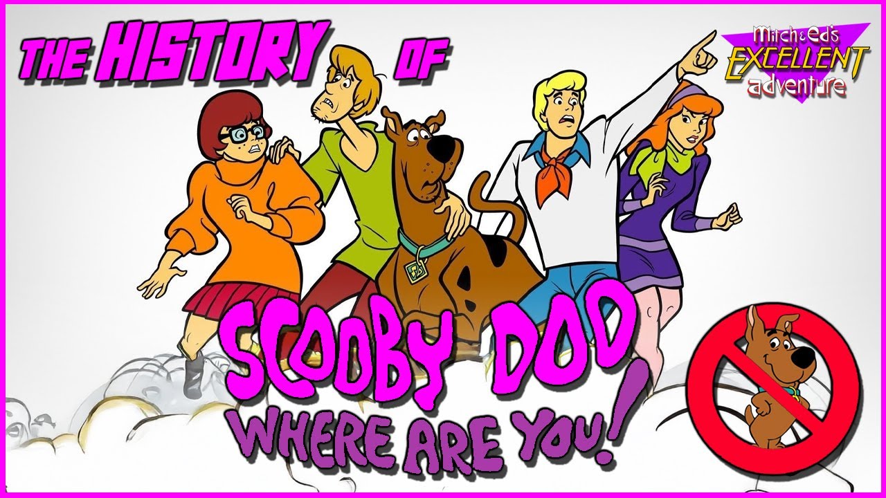 The History of Scooby Doo Where Are You!