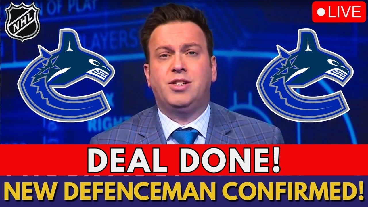 CONFIRMED NOW! STAR DEFENCEMAN HEADING TO VANCOUVER! A SUPER TRADE HAPPENING IN NHL! CANUCKS NEWS