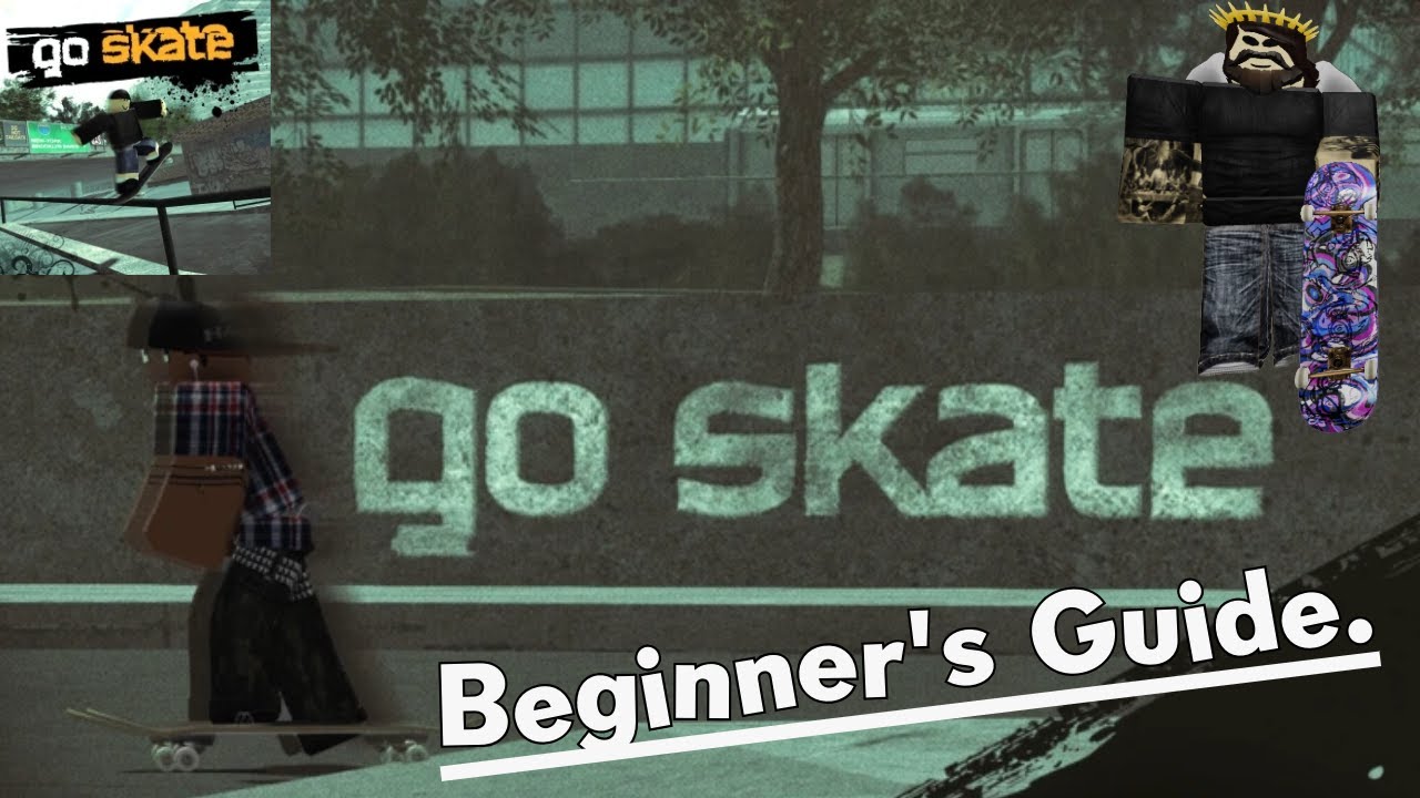 Roblox go skate. [Beginners Guide]