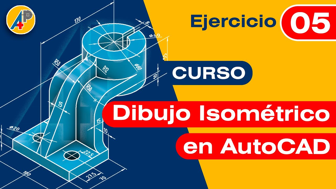 Dibujo Isométrico en AutoCAD - Ejercicio 05