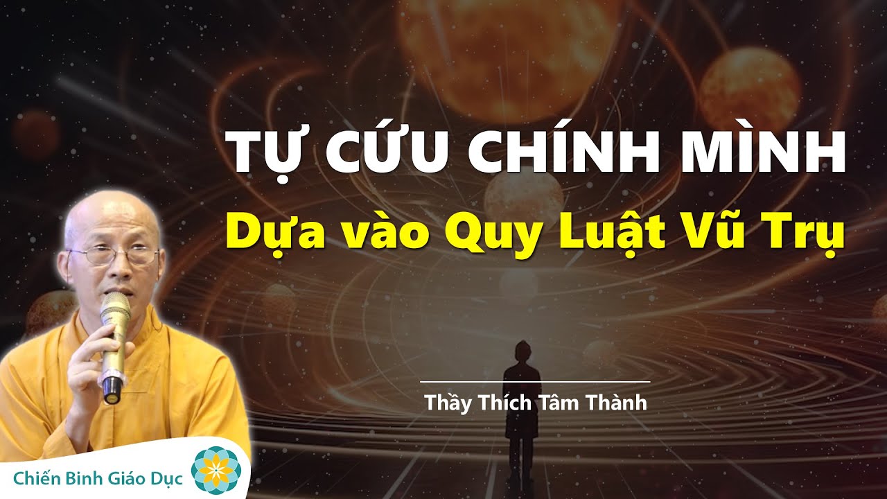 Tự Cứu Lấy Chính Mình Nhờ Hiểu Những Quy Luật Này | Thanh Lọc Thân Tâm | Thầy Tâm Thành