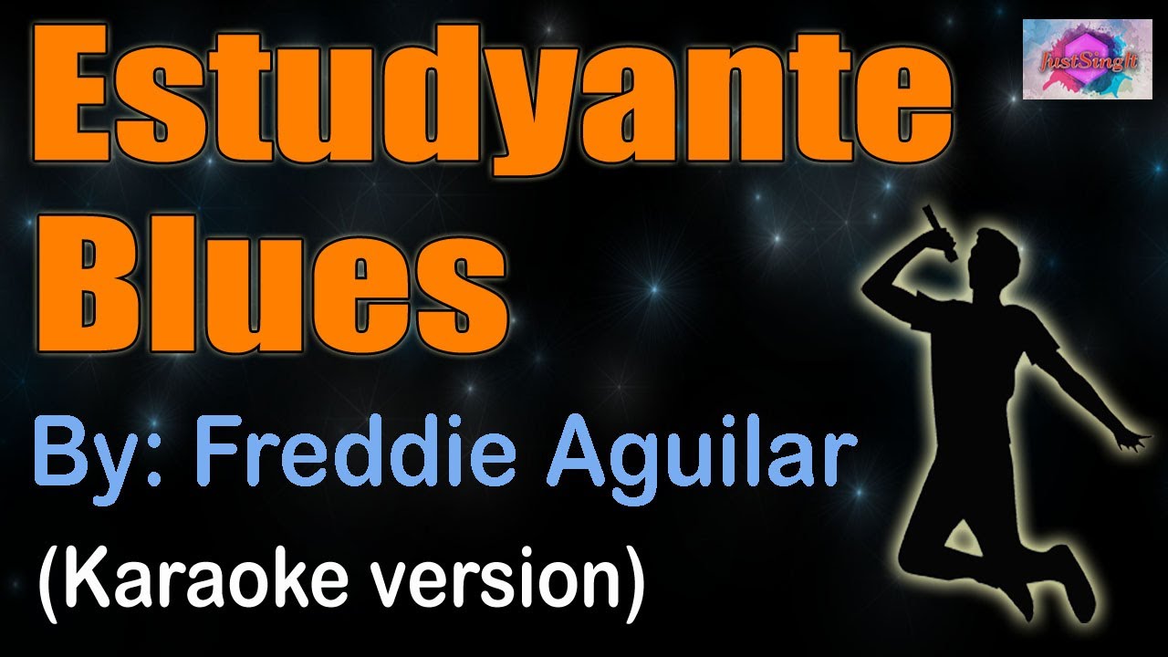ESTUDYANTE BLUES - Freddie Aguilar (karaoke version)