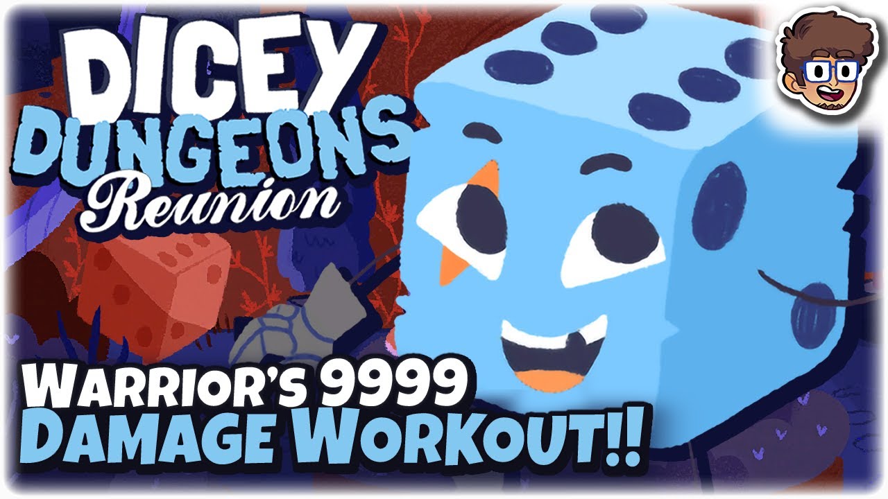 Warrior's 9999 DAMAGE Workout! | Warrior Episode | Dicey Dungeons: Reunion