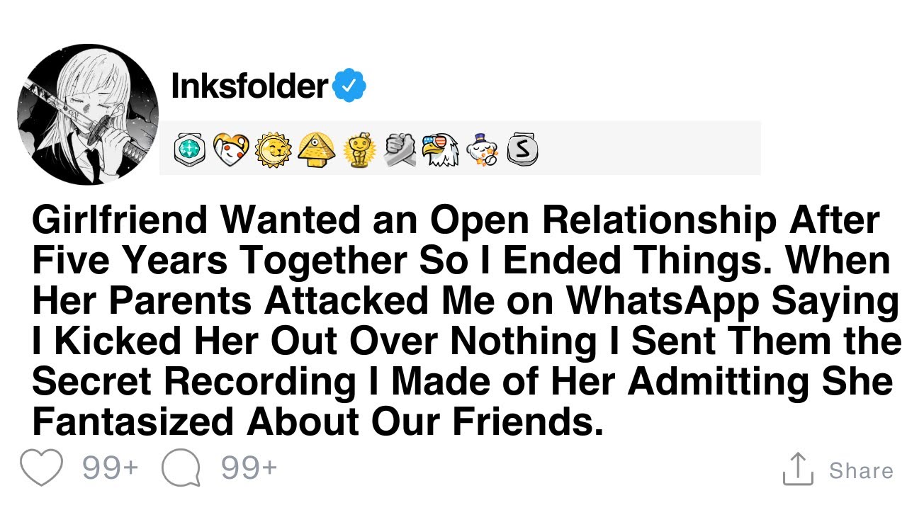 Girlfriend Wanted an Open Relationship After Five Years Together So I Ended Things. When Her...