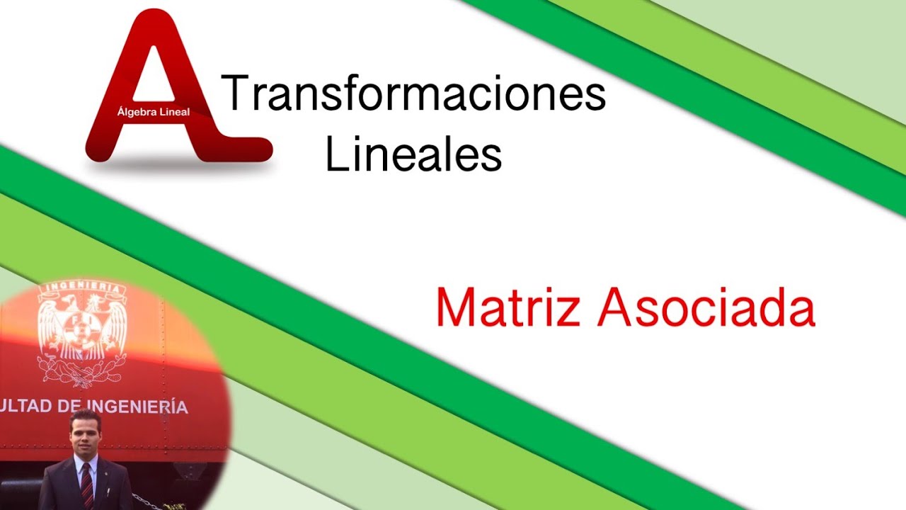 4. Matriz asociada de una transformación lineal