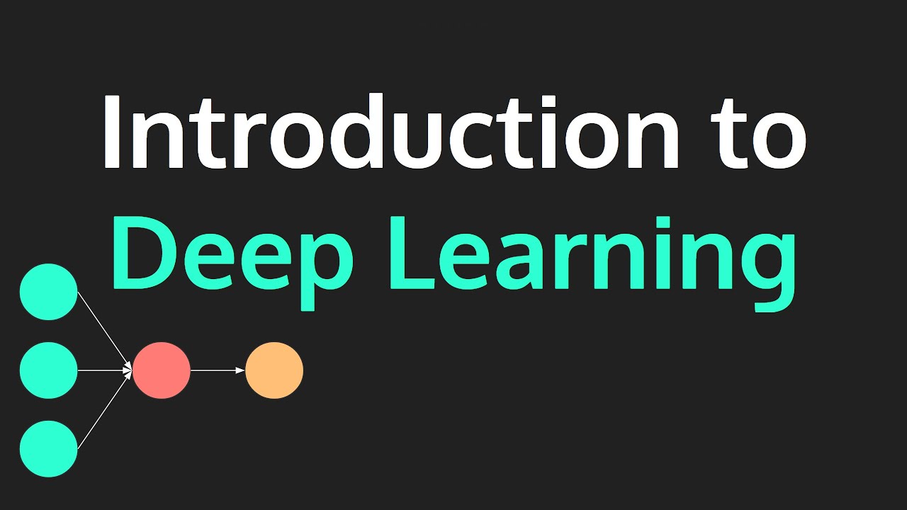 Introduction to Deep Learning
