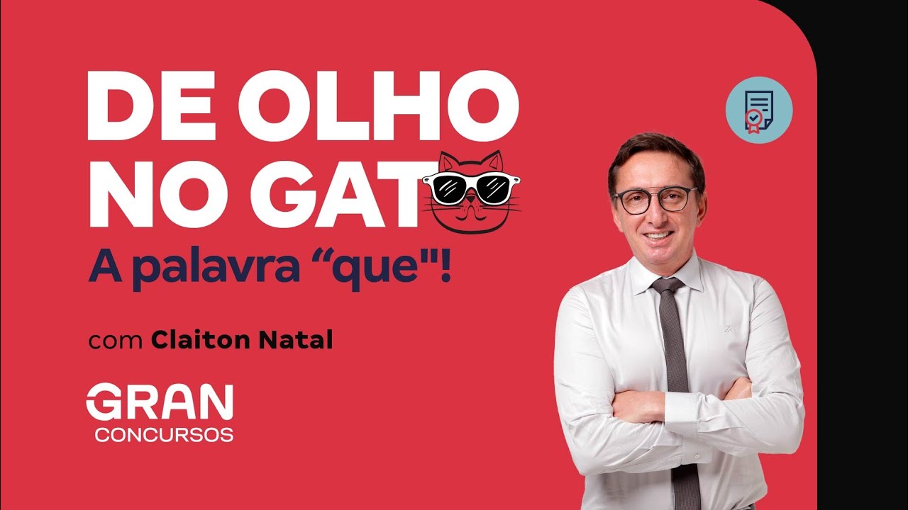 De olho no gato: A palavra “que