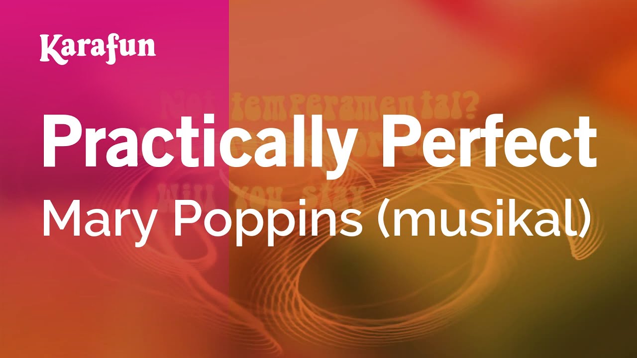 Practically Perfect - Mary Poppins (musical) | Karaoke Version | KaraFun