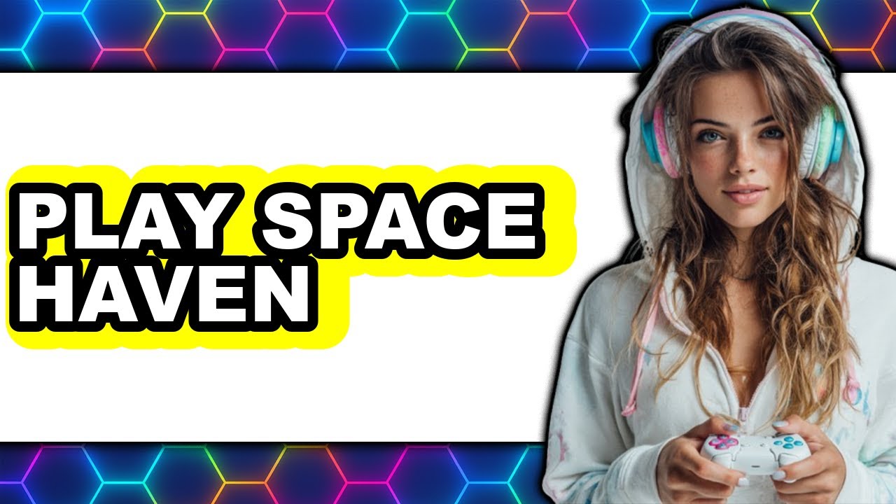 How to Play Space Haven (Updated)