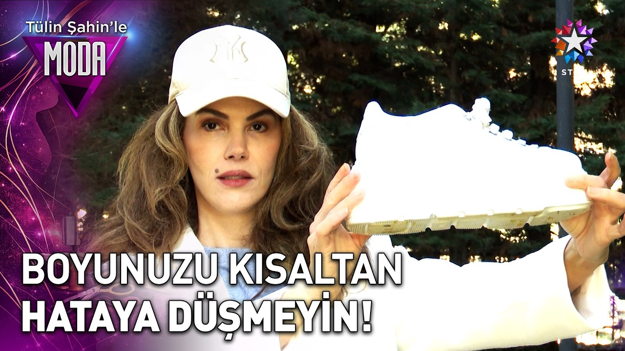 Spor Ayakkabı Se&ccedil;erken Dikkat Etmeniz Gerekenler Neler? 👟 | T&uuml;lin Şahin ile Moda