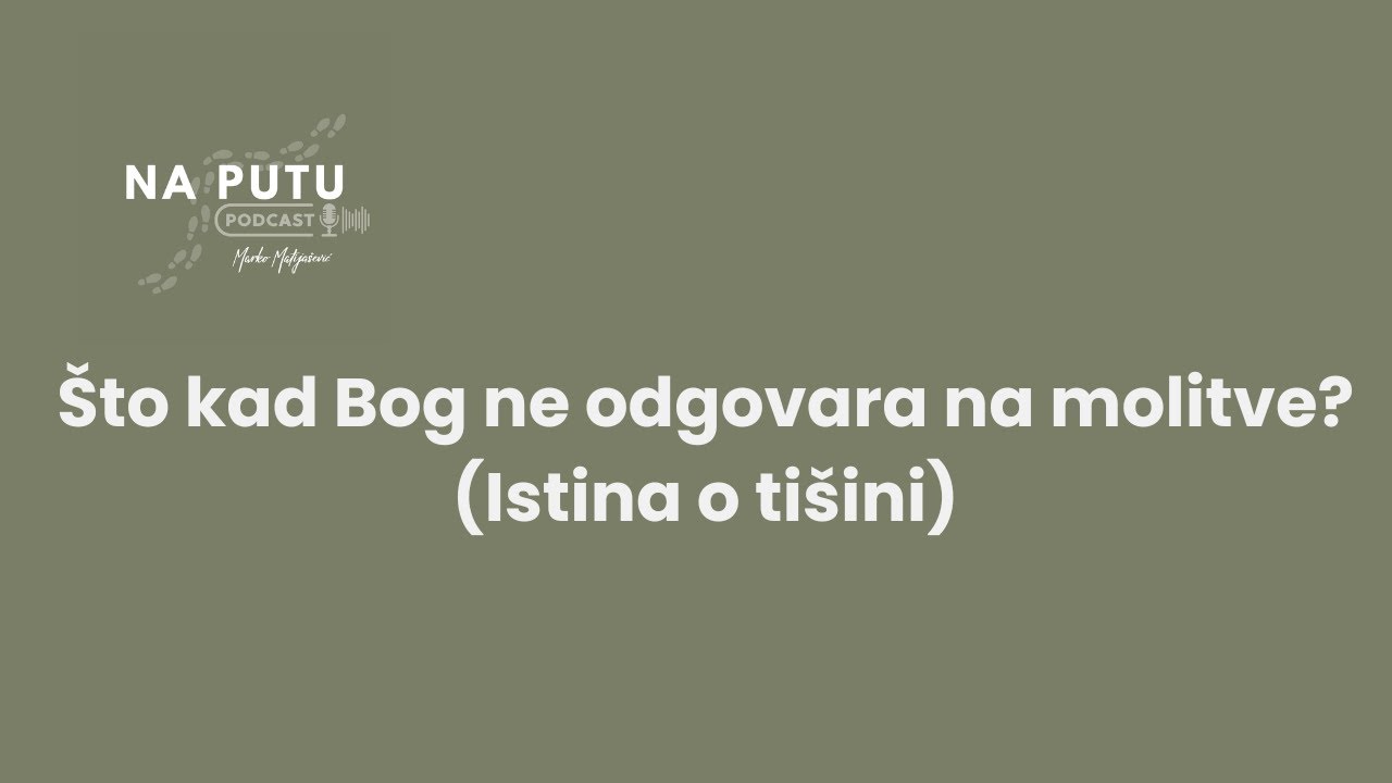 Što kad Bog ne odgovara na molitve? (Istina o tišini)