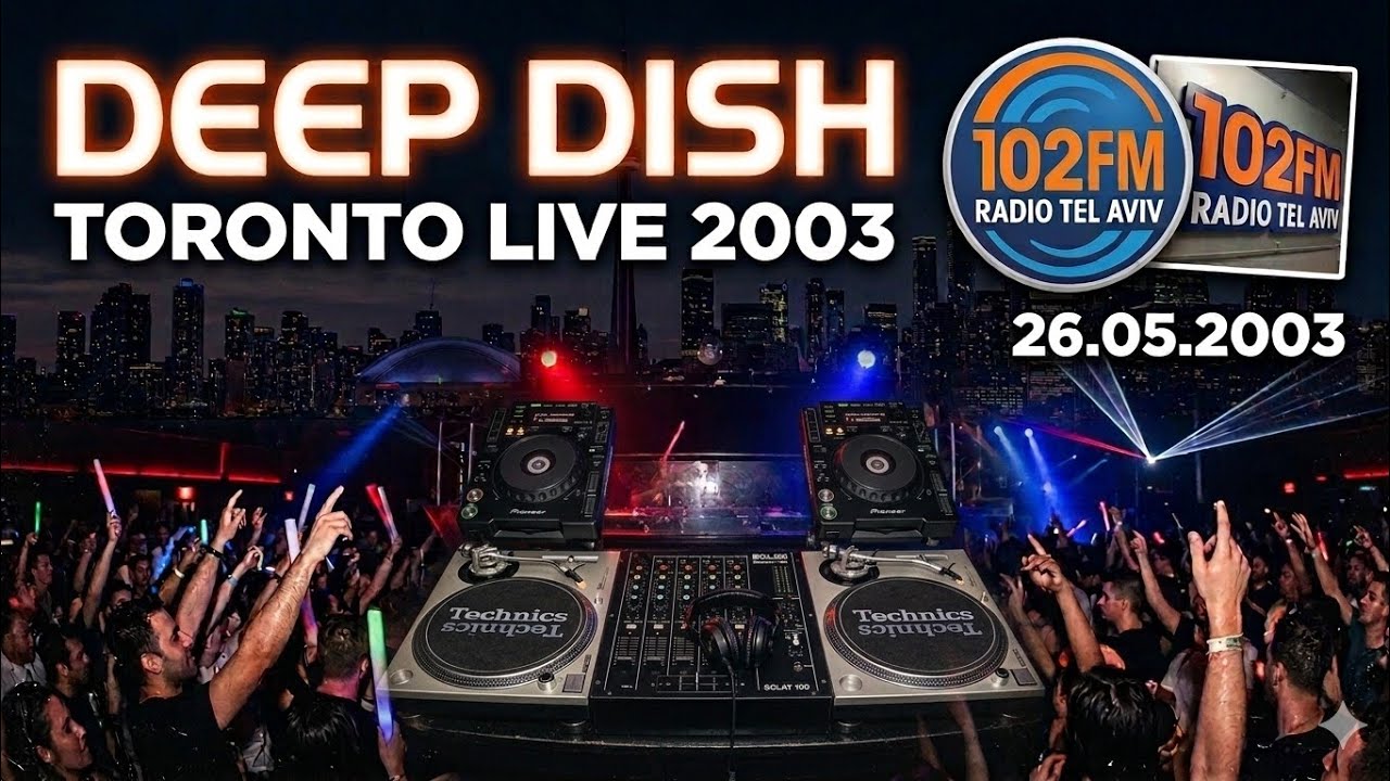 Deep Dish Toronto Live at Radio Tel Aviv 102FM 26/05/2003