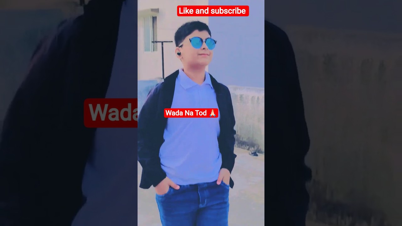 Wada Na Tod 🙏🏻||#shorts #youtubeshorts #shortsvideo #trending#viral#explore#explorepage #song #love