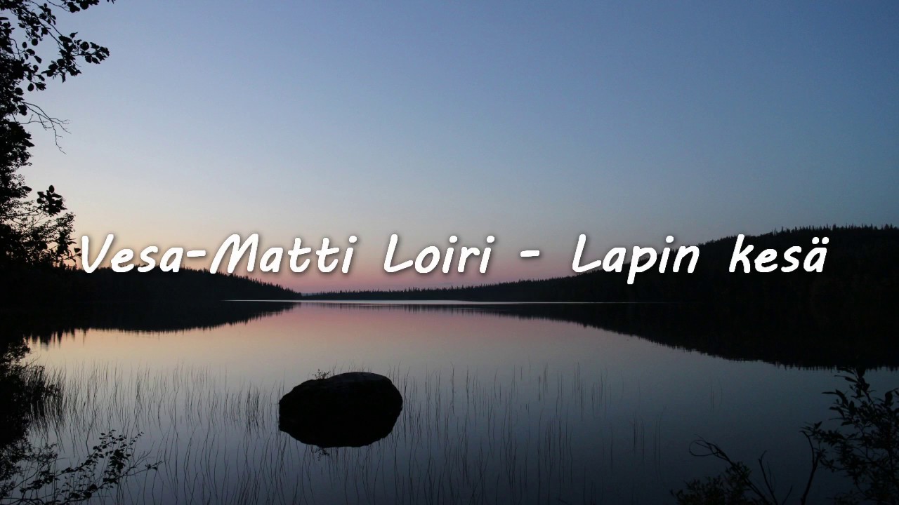 Vesa-Matti Loiri - Lapin kesä lyrics