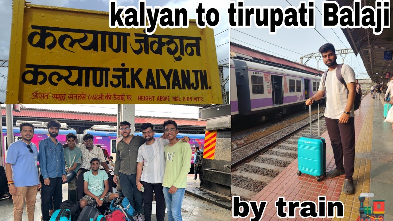 Kalyan to Tirupati by train || Tirupati Balaji || marathi vlog