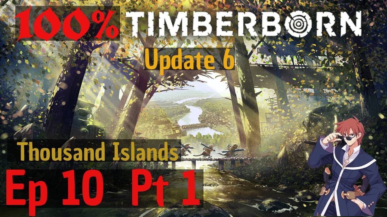 100% Timberborn | Update 6 | Episode 10 Thousand Islands - Part 1