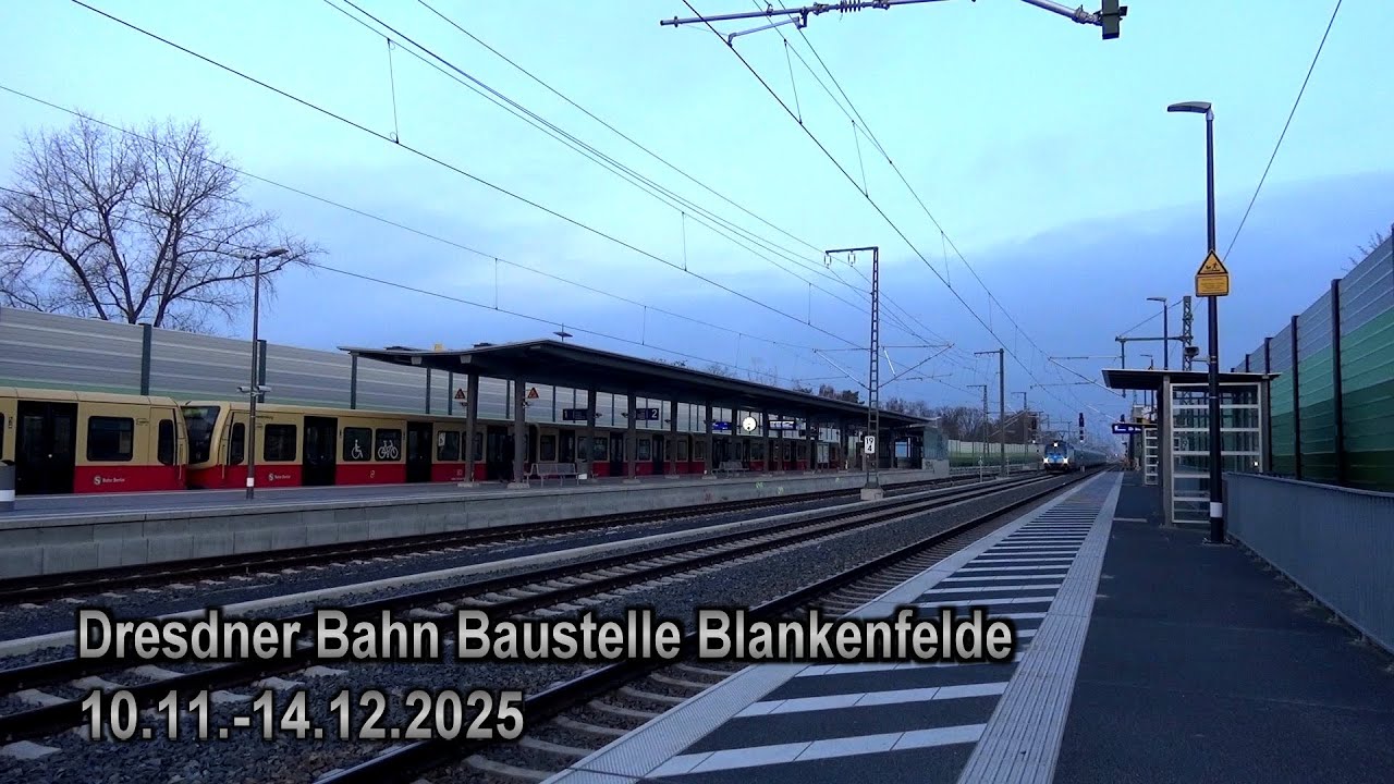 Dresdner Bahn Baustelle Blankenfelde 10.11.-14.12.2025