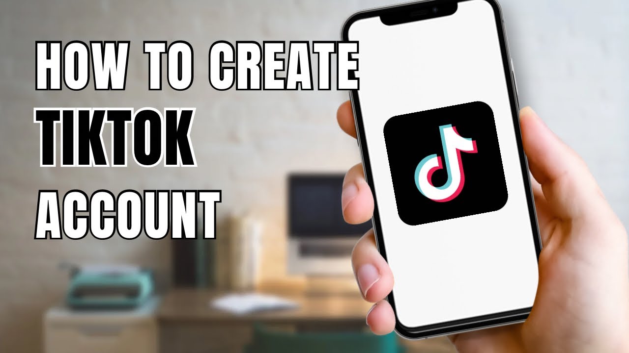 How to Create a TikTok Account