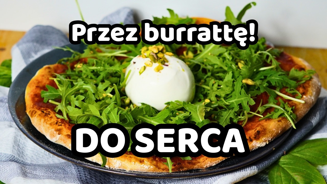 Pizza z burratą w 10 minut – łatwa i efektowna