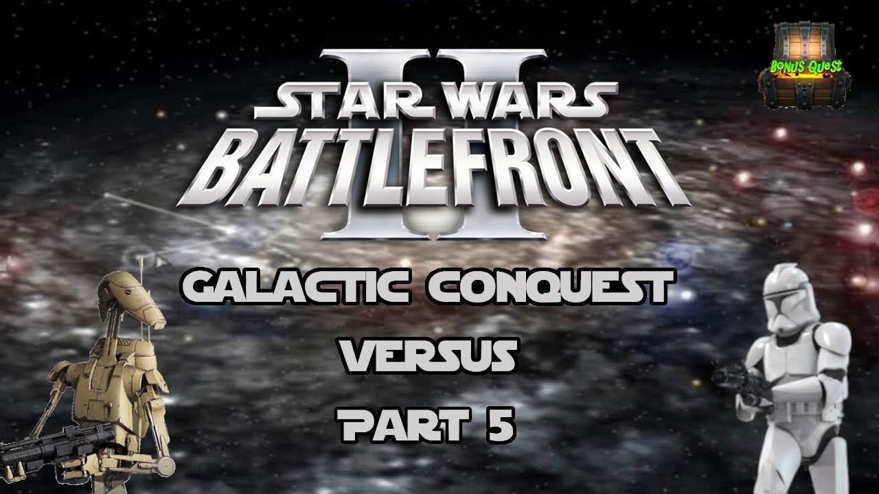 Galactic Conquest Versus - Part 5: Ian's Last Stand | Star Wars Battlefront 2 Gameplay