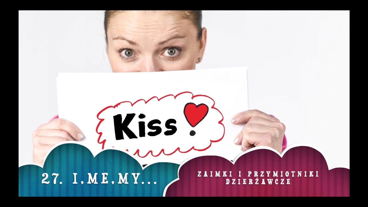 27. I, ME, MY, MINE, MYSELF ... Zaimki i przymiotniki dzierżawcze, #Angielskiw100Minut