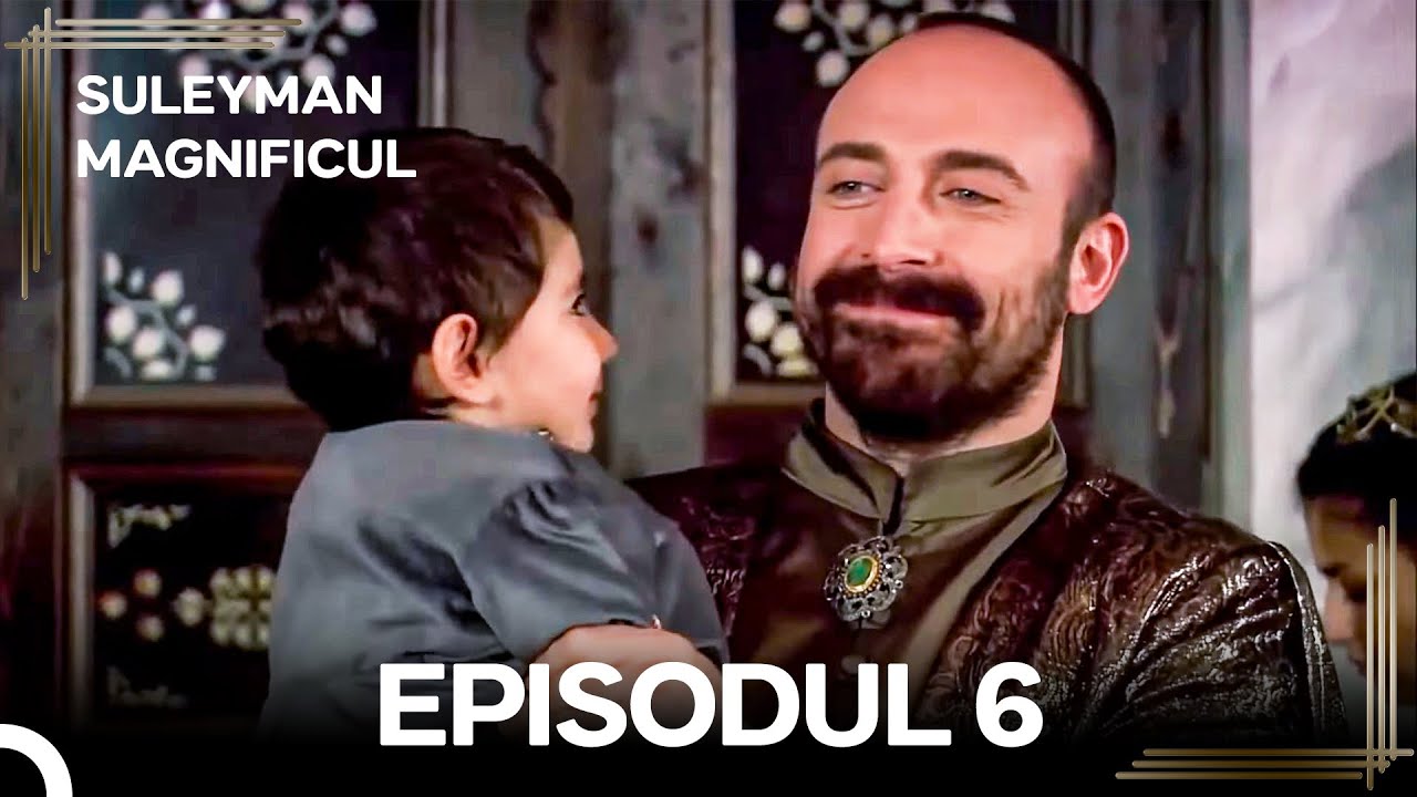 Suleyman Magnificul | Episodul 6 (Versiune Lungă)
