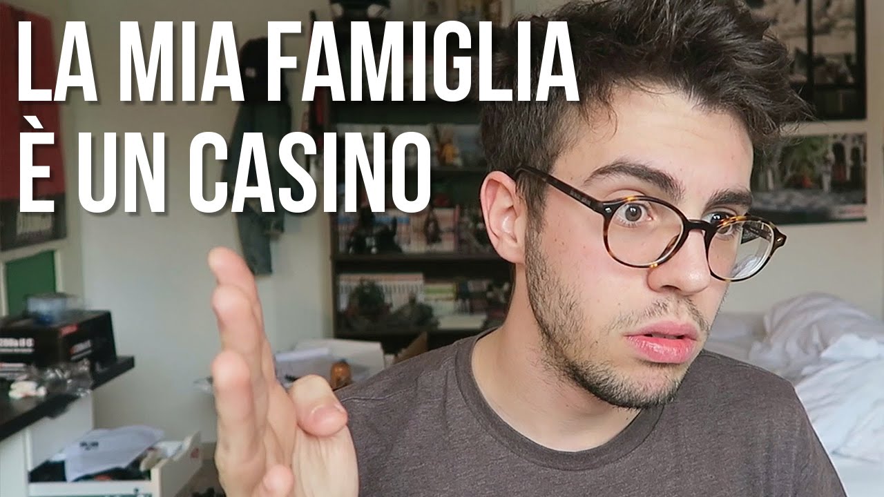 La Mia Famiglia &egrave; UN CASINO!