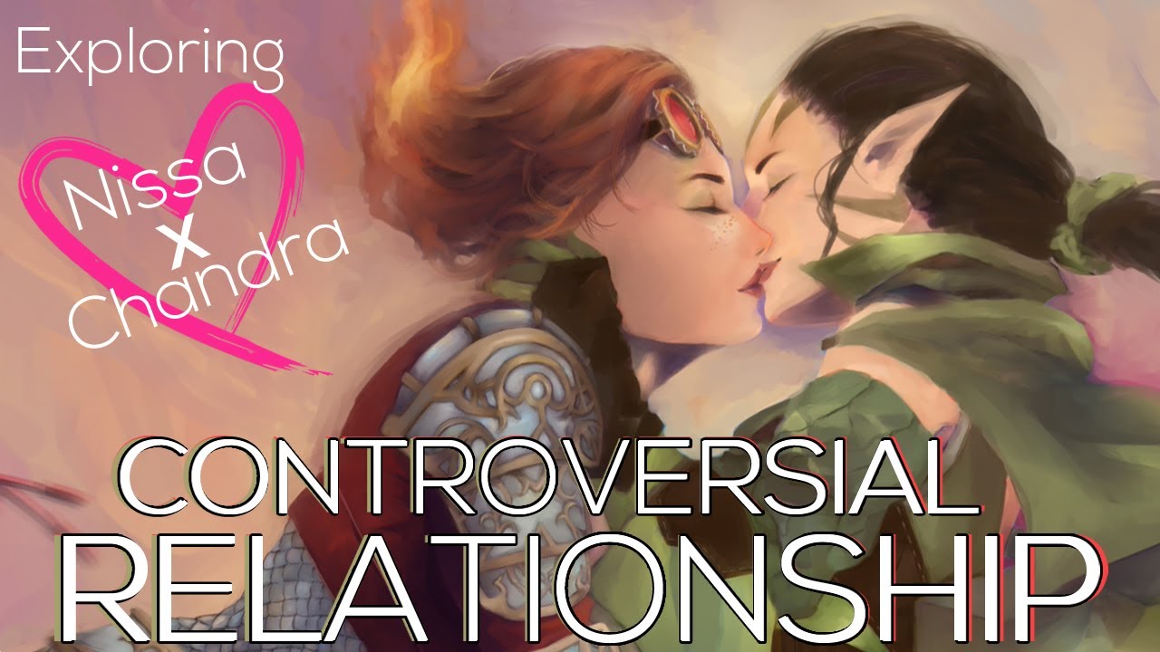 Controversial END of Nissa and Chandra’s Relationship (Gruulfriends)