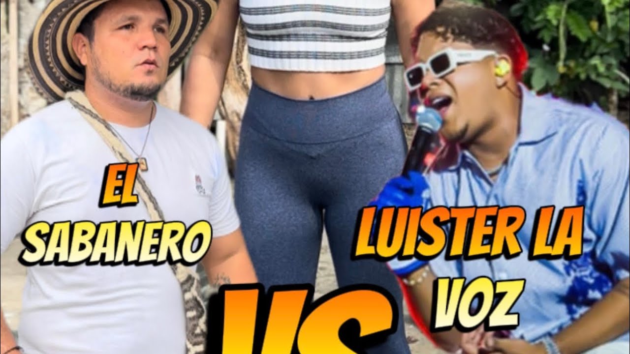 Luister la voz y el sabanero 