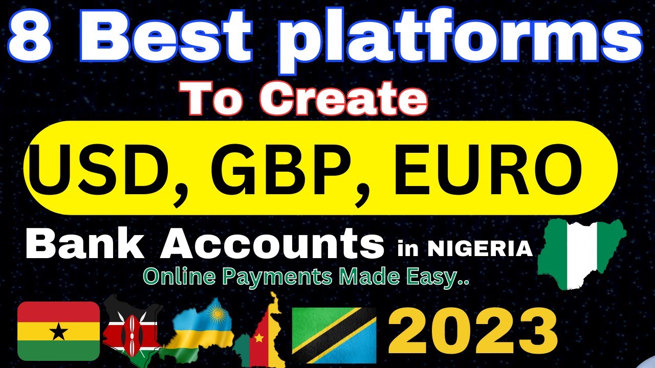 How to Create USD, GBP, EURO Bank Accounts And Cards in Nigeria Using Any of These 8 Platforms ✅✅
