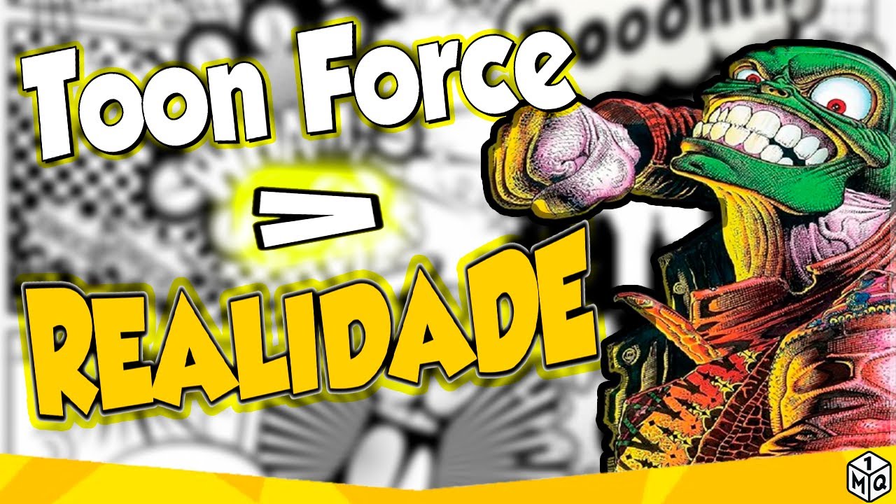 Toon Force é o PODER ABSOLUTO! Mais forte que controladores de realidade?