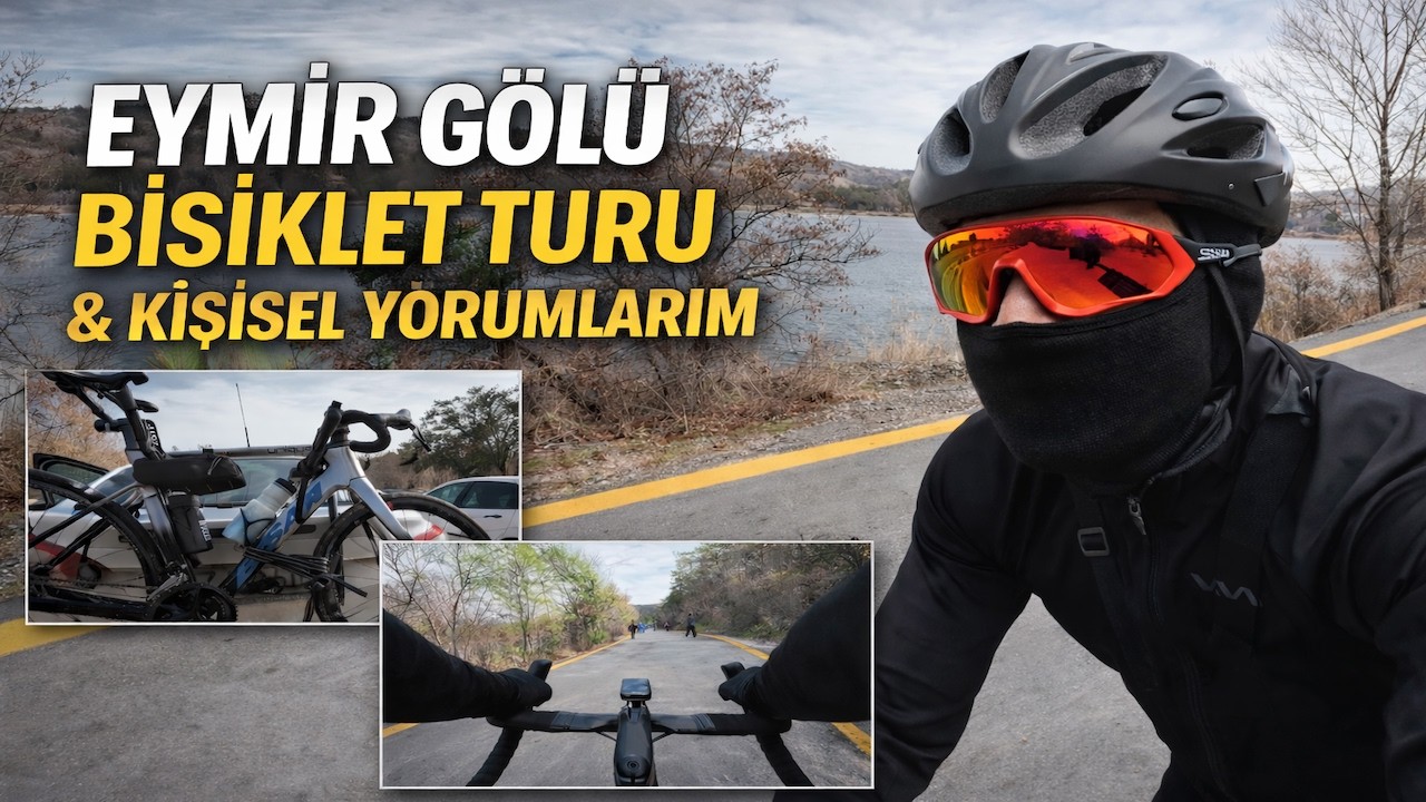 Eymir Gölü Bisiklet Turu & Kişisel Yorumlarım