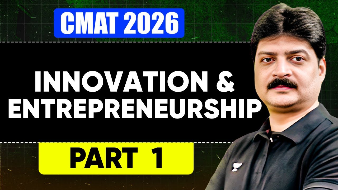 CMAT 2026 Innovation & Entrepreneurship 🔥 Complete Concept Clarity | Part 1