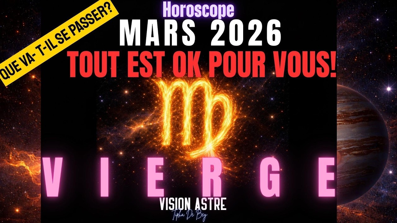 Vierge Horoscope Mars 2026/ prévisions.