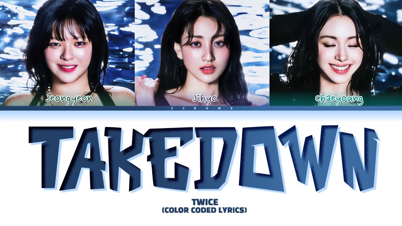 TWICE (트와이스) 'Takedown' Lyrics (TWICE 트와이스 Takedown 가사) Color Coded Lyrics