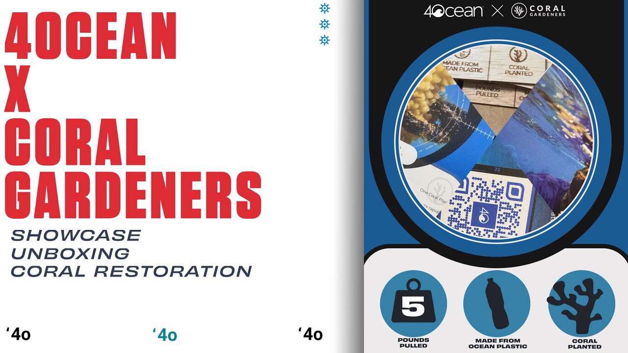 4Ocean x Coral Gardeners UNBOXING
