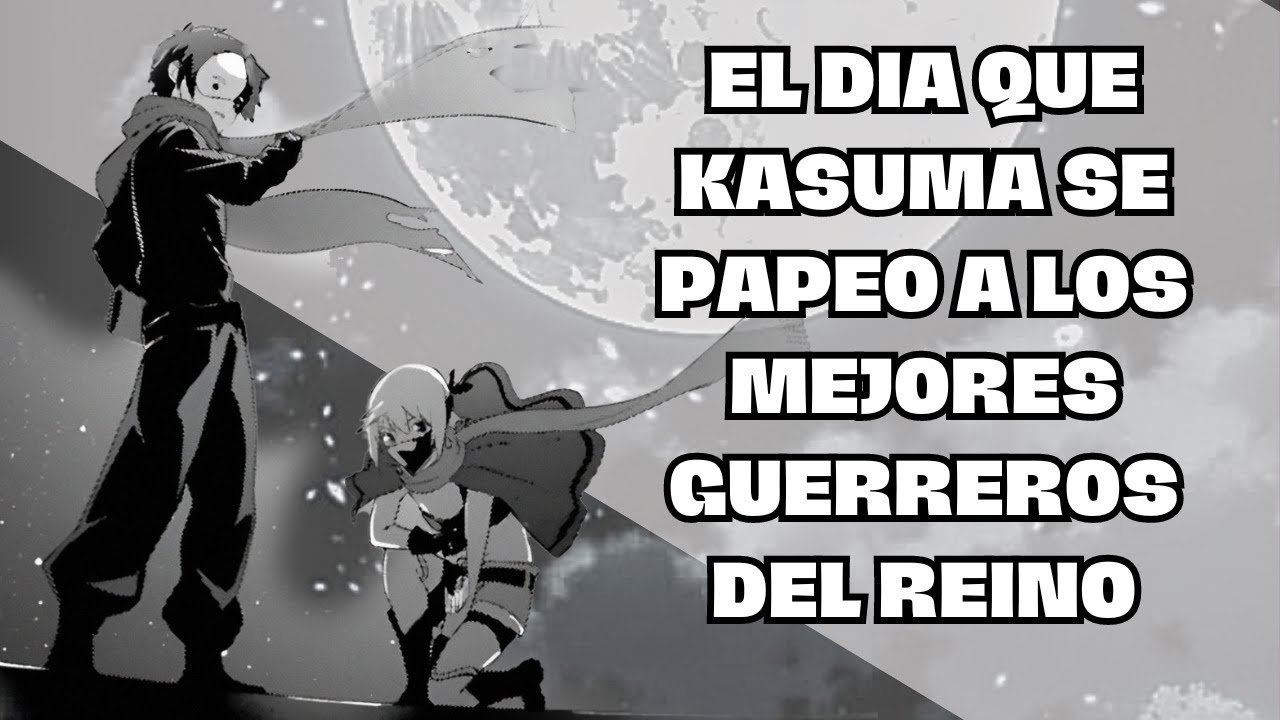 El Dia Que Lord Kazuma Se Papeo A Los Mejores Guerreros en Una Noche Resumen Volumen 6