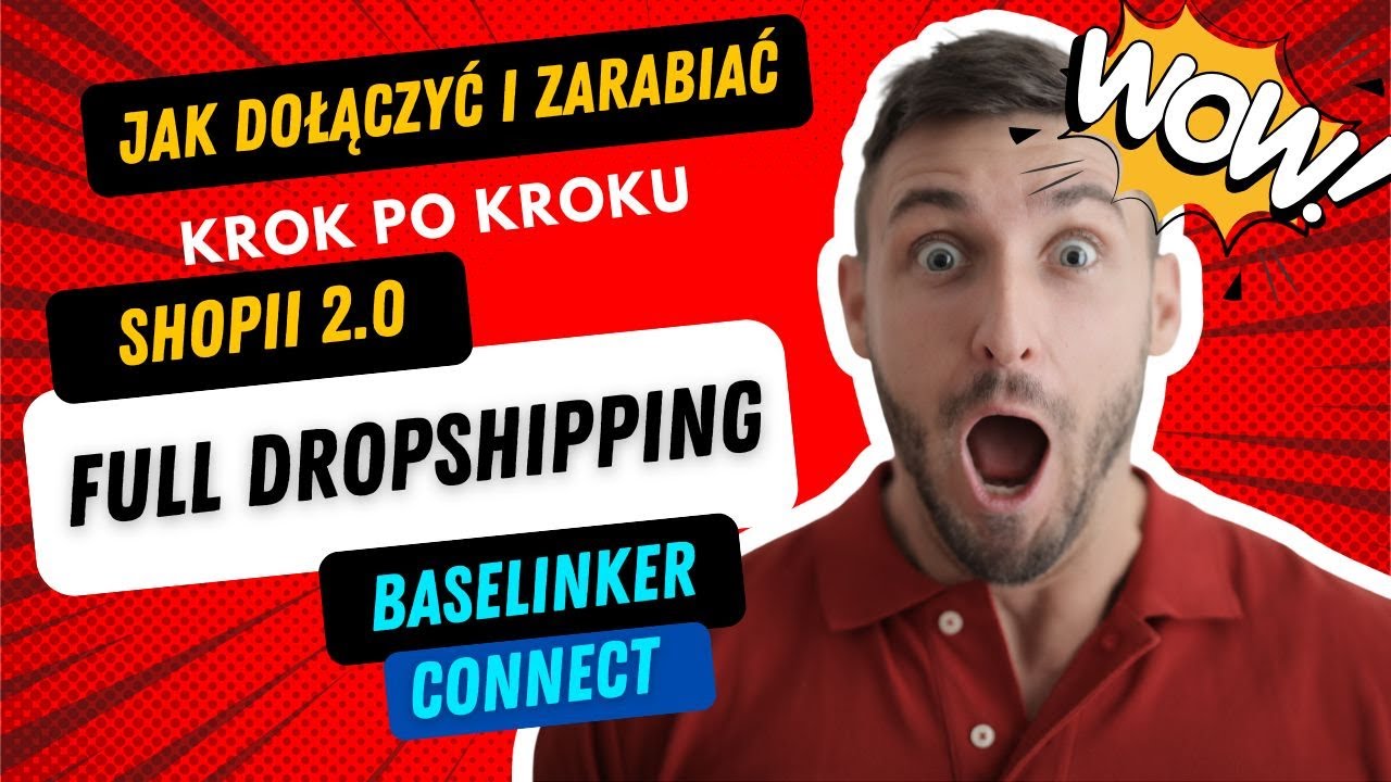 BASELINKER CONNECT - FULL DROPSHIPING - SHOPII 2.0 - KROK PO KROKU JAK USTAWIĆ JAK KORZYSTAĆ ! DROP