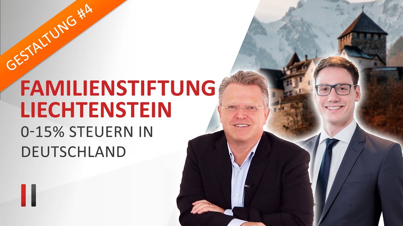 Familienstiftung in Liechtenstein: 0-15 % Steuern bei Aktien, Immobilien, Unternehmensbeteiligungen