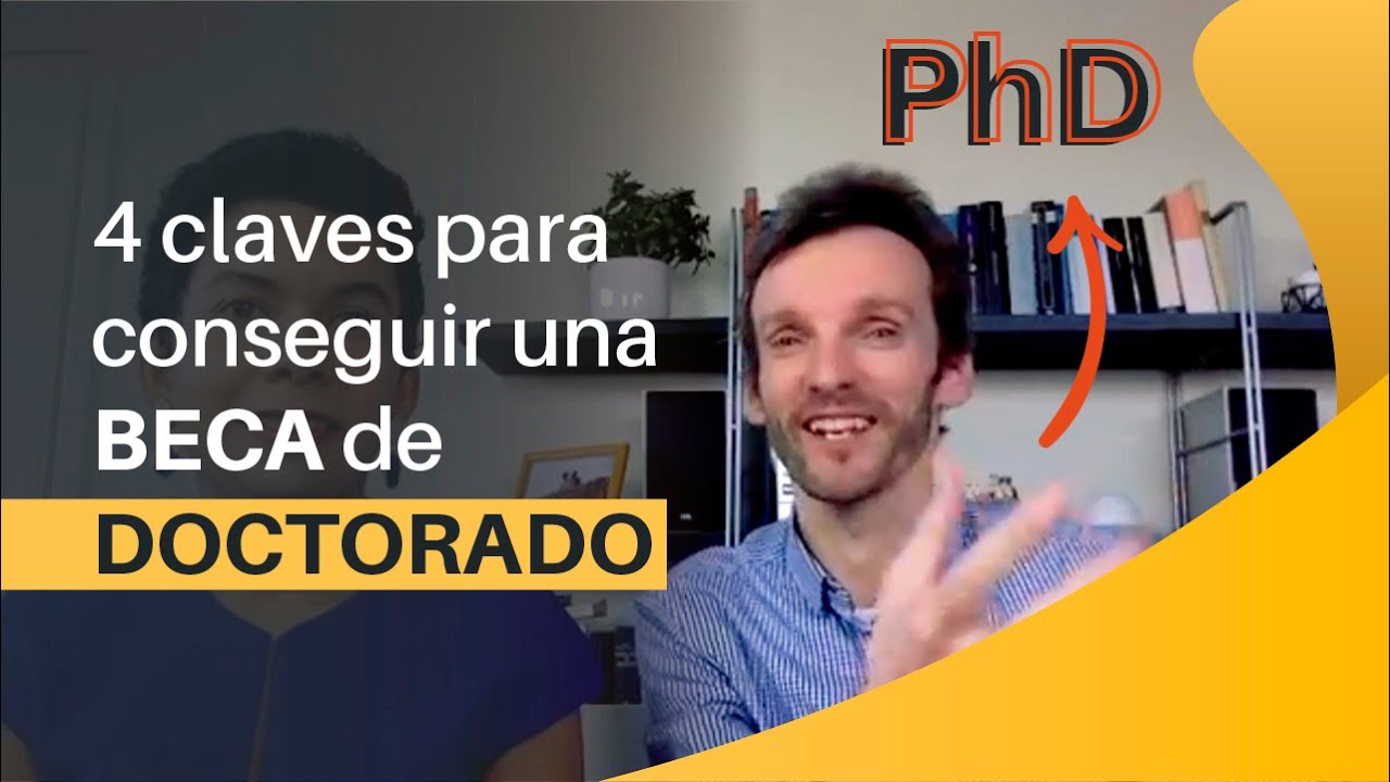 4 claves para conseguir una beca de doctorado