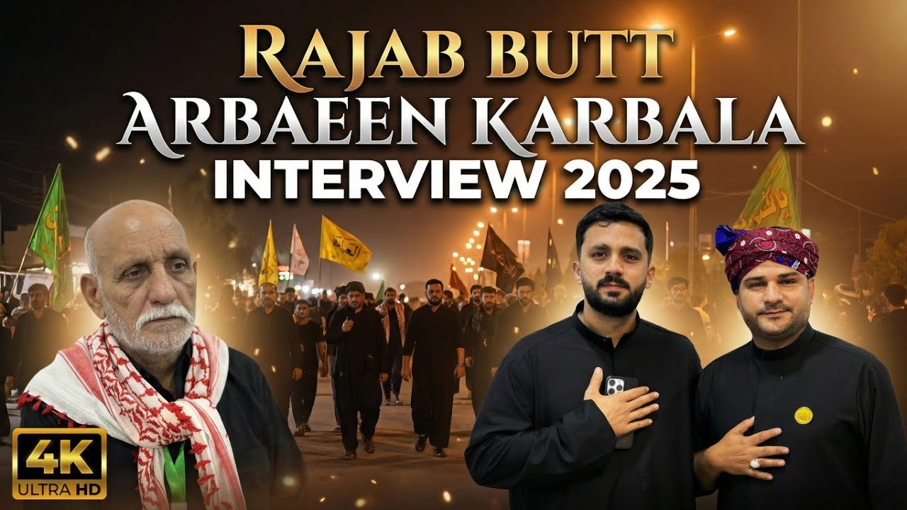 Rajab Butt Bhai Ka Exclusive Interview Karbala Mein | Mokib 110 Kuwait Par Mulaqat | Arbaeen 2025 🇮🇶