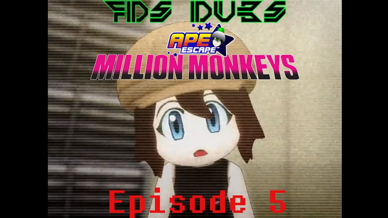 FDS Dubs - Ape Escape: Million Monkeys (Episode 5)